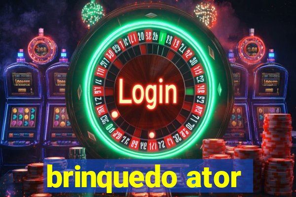 brinquedo ator